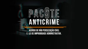 Pacote Anticrime Lei nº 13.964/19