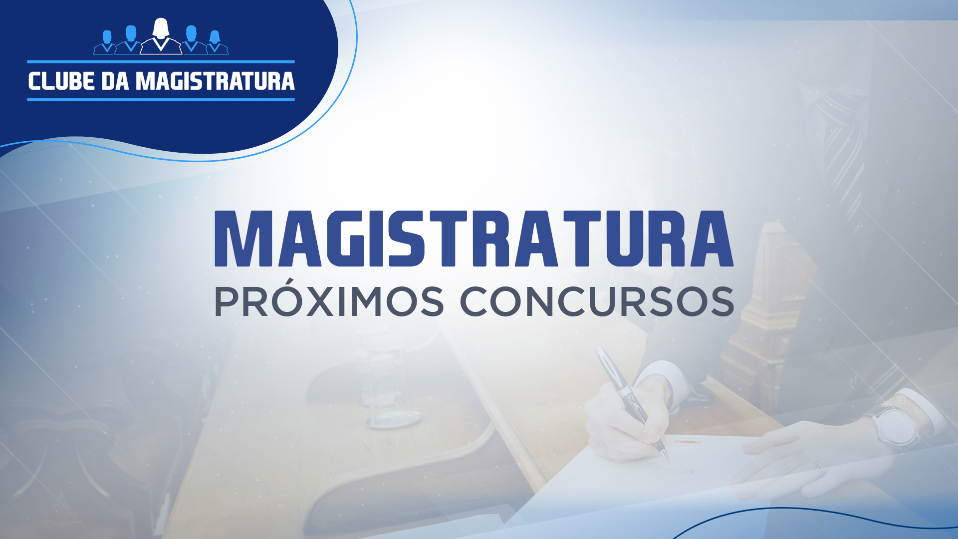 Próximos concursos de Magistratura Estadual