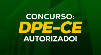 Concurso da Defensoria Pública CE (2021) – autorizado!
