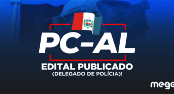 PCAL 2022: Edital Publicado (Delegado de Polícia)