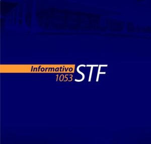 Informativo 1053 STF