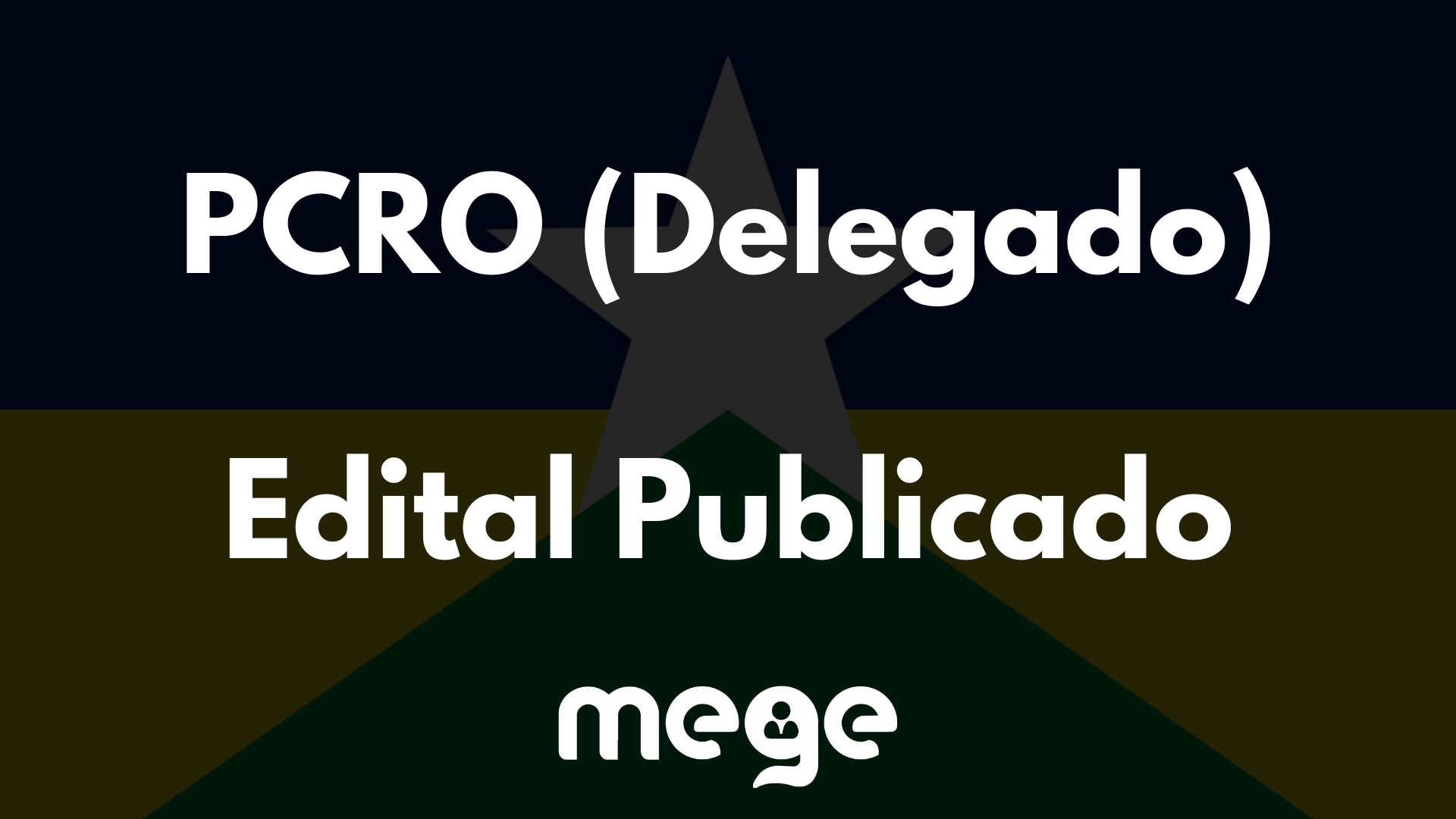EDITAL PUBLICADO: PCRO DELEGADO 2022