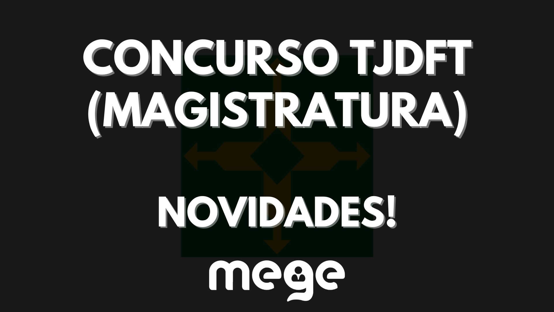 TJDFT MAGISTRATURA: Novidade sobre o concurso!