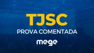 PROVA COMENTADA TJSC 2022
