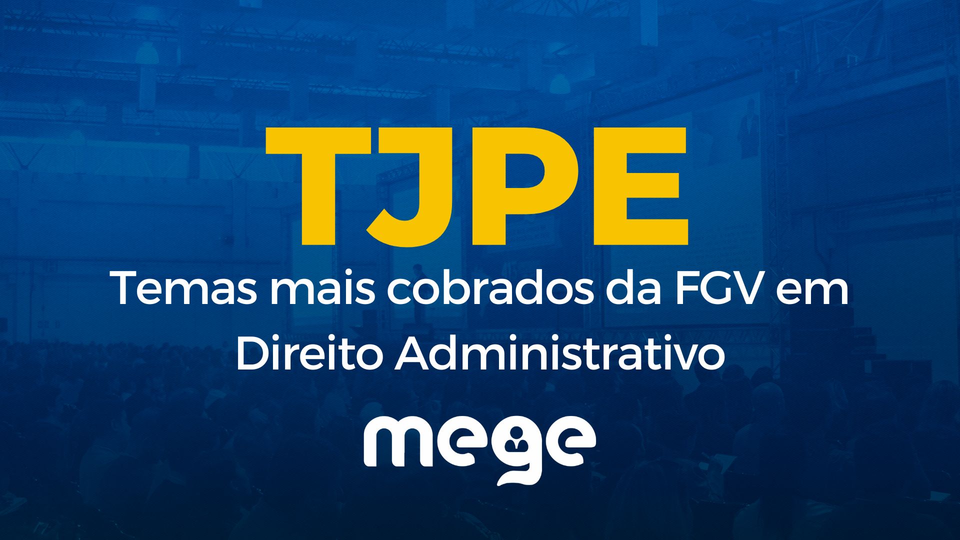 TJPE: Temas mais cobrados da FGV em Direito Administrativo