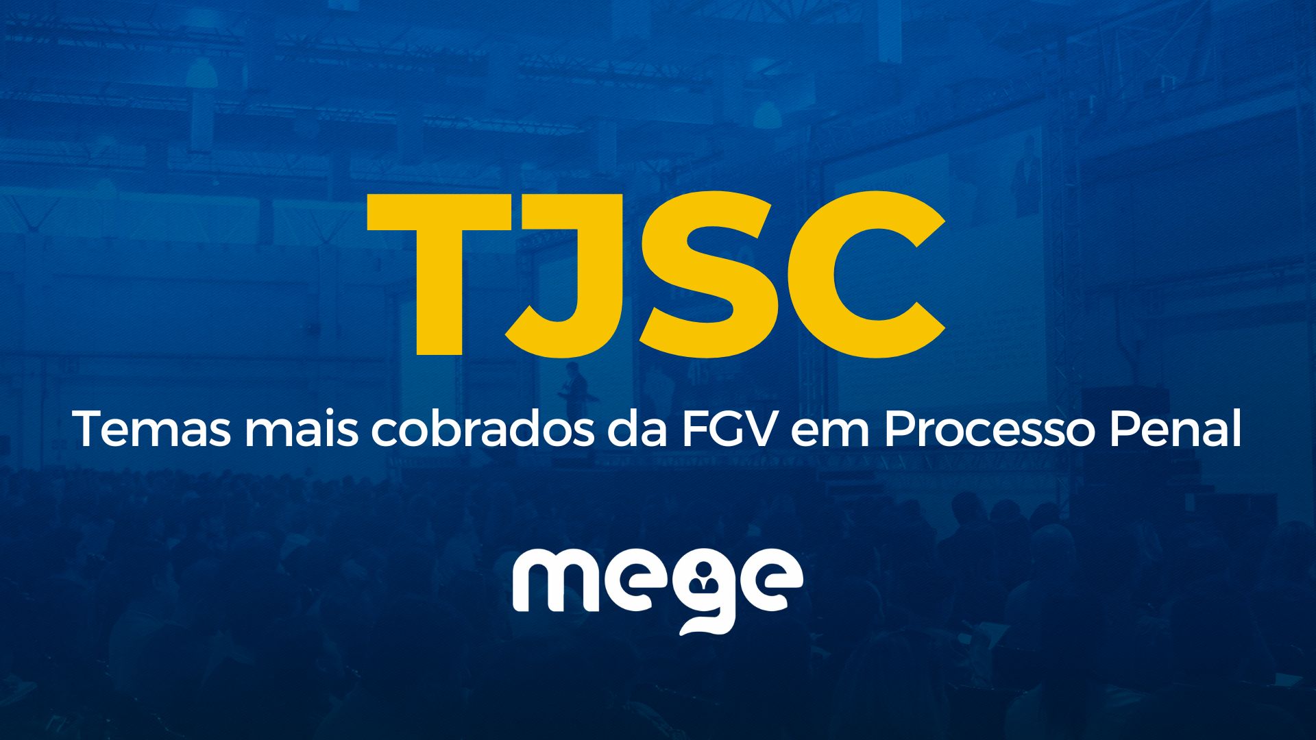 TJSC: Temas mais cobrados da FGV em Processo Penal