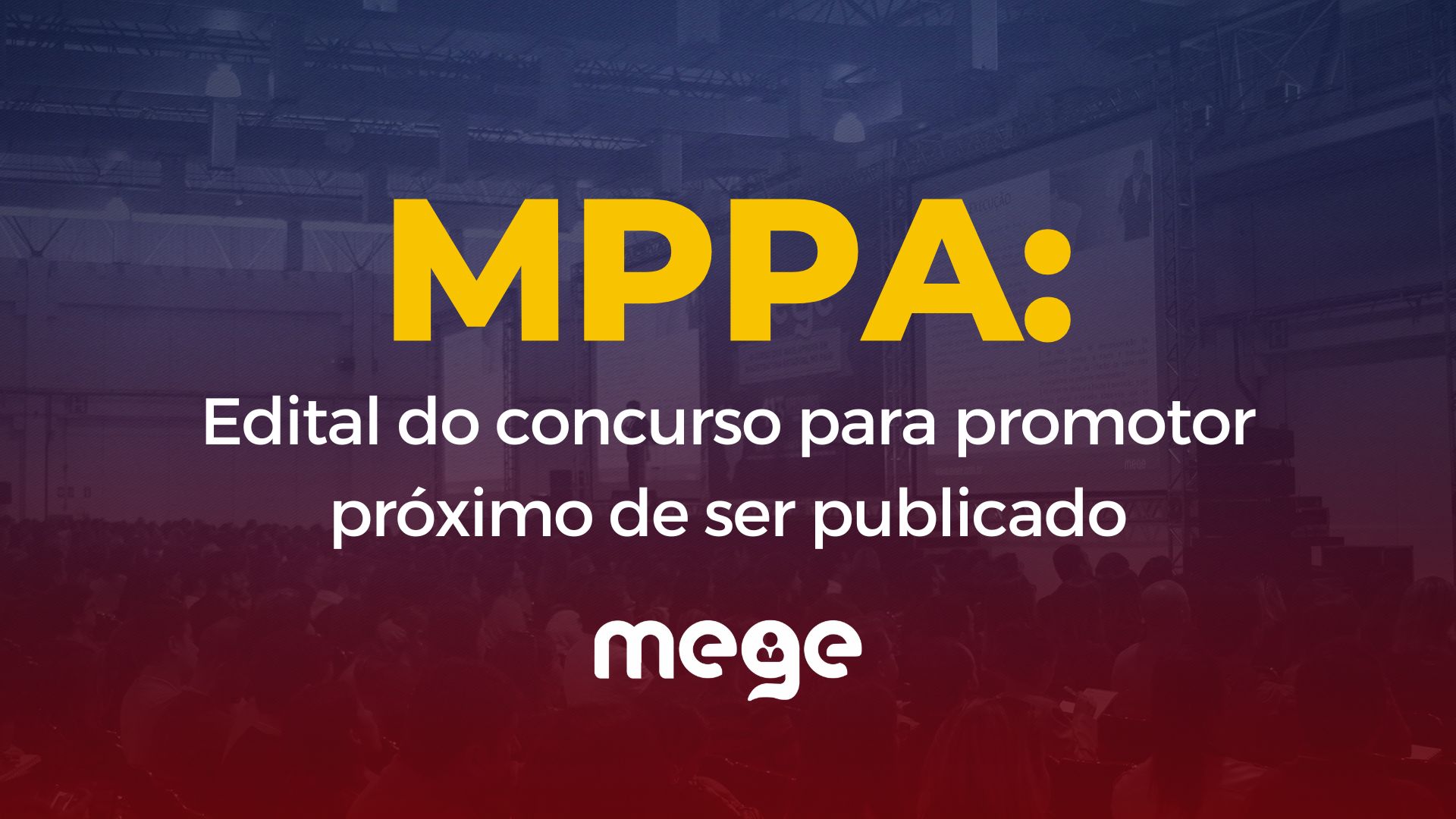 MPPA PROMOTOR: Edital do concurso próximo