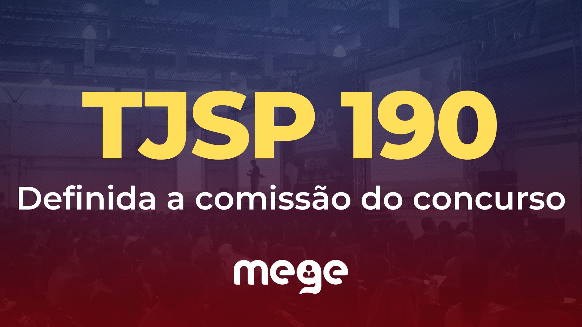 Concurso TJSP 190: definida a comissão do concurso