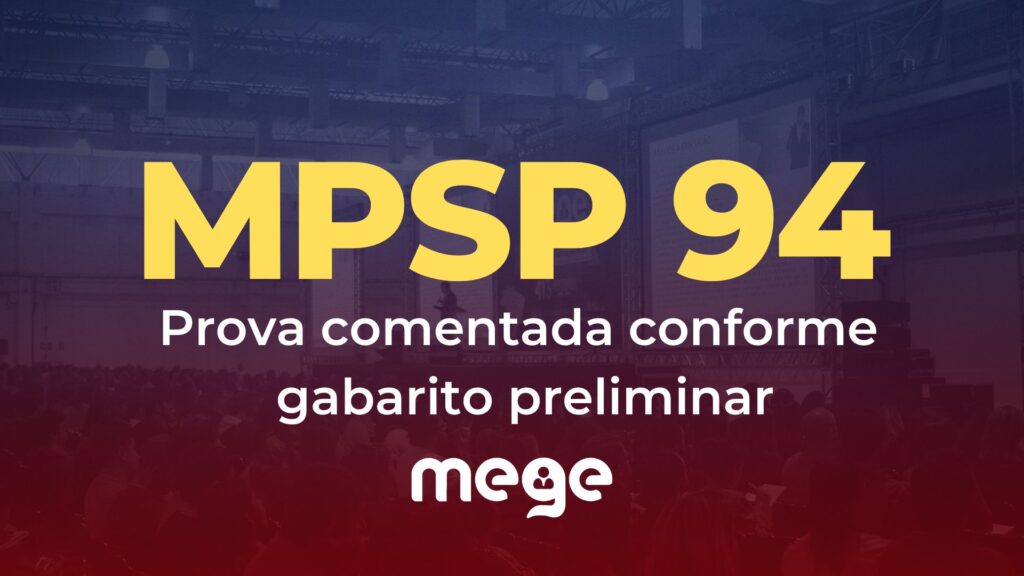 mpsp 94 PROVA COMENTADA