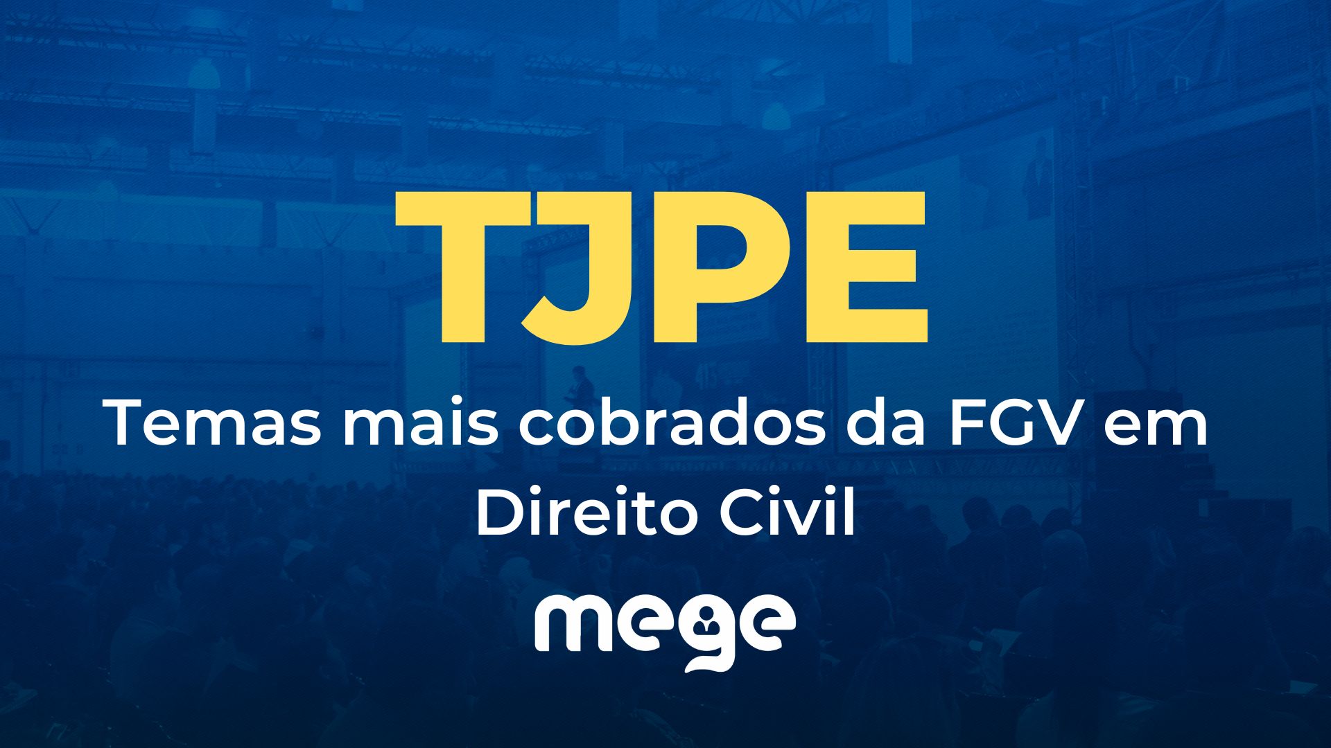 TJPE 2022: Revise conosco os temas mais cobrados da FGV em Direito Civil