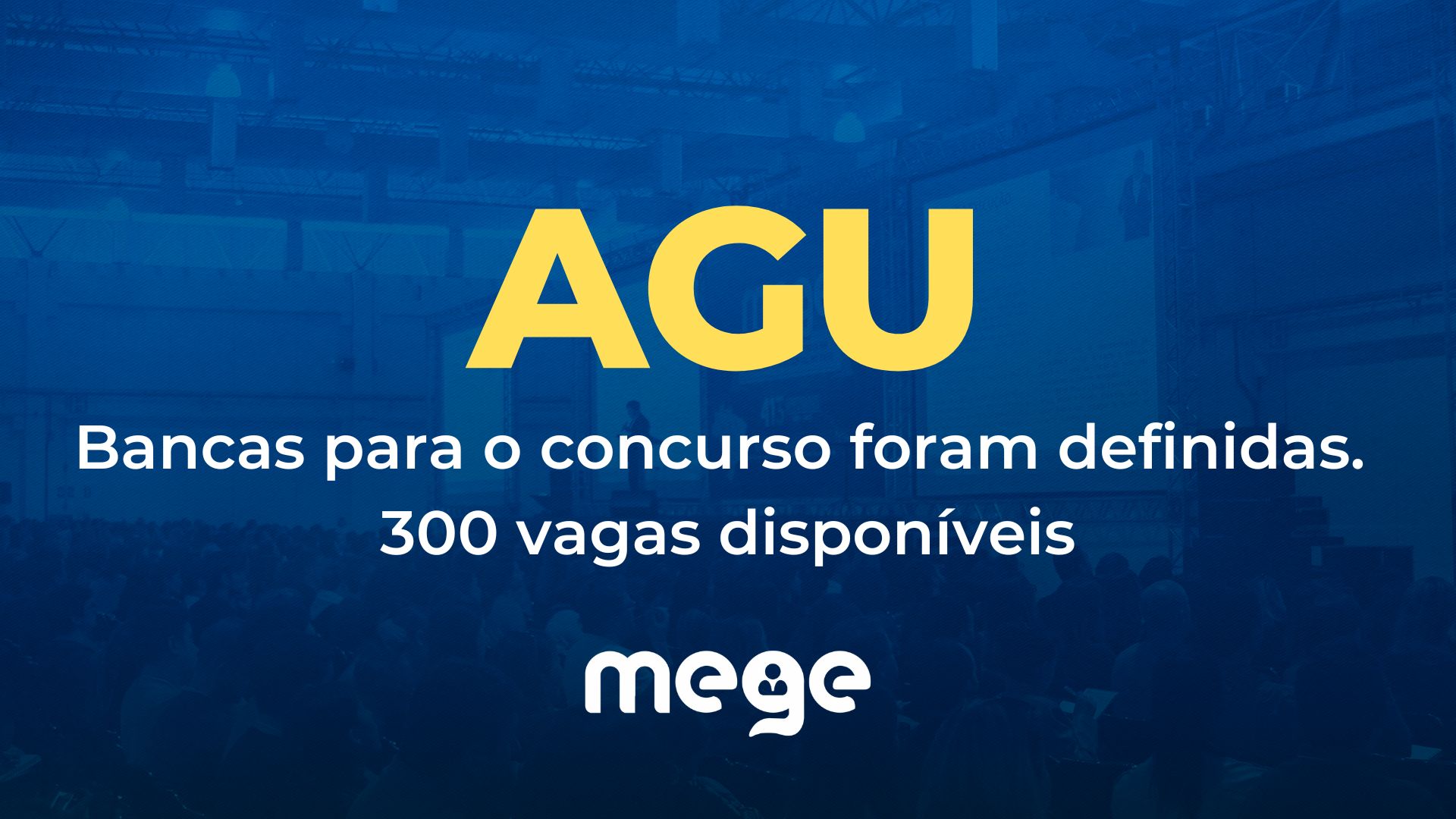 AGU: bancas para o concurso foram definidas. 300 vagas disponíveis.