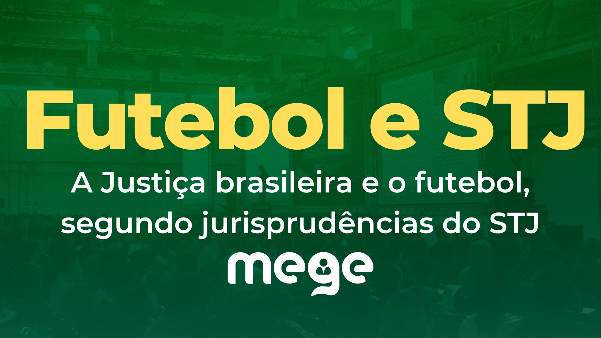 A Justiça brasileira e o futebol, segundo jurisprudências do STJ