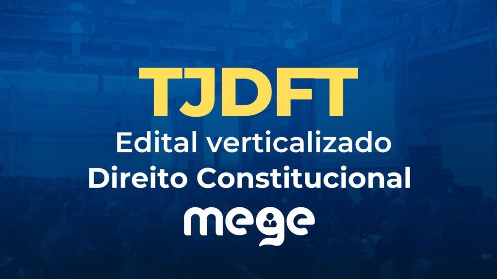 TJDFT: edital verticalizado [Direito Constitucional]