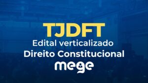 TJDFT: edital verticalizado [Direito Constitucional]