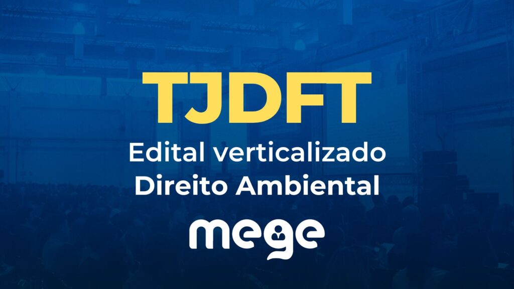 TJDFT: edital verticalizado [Direito Ambiental]