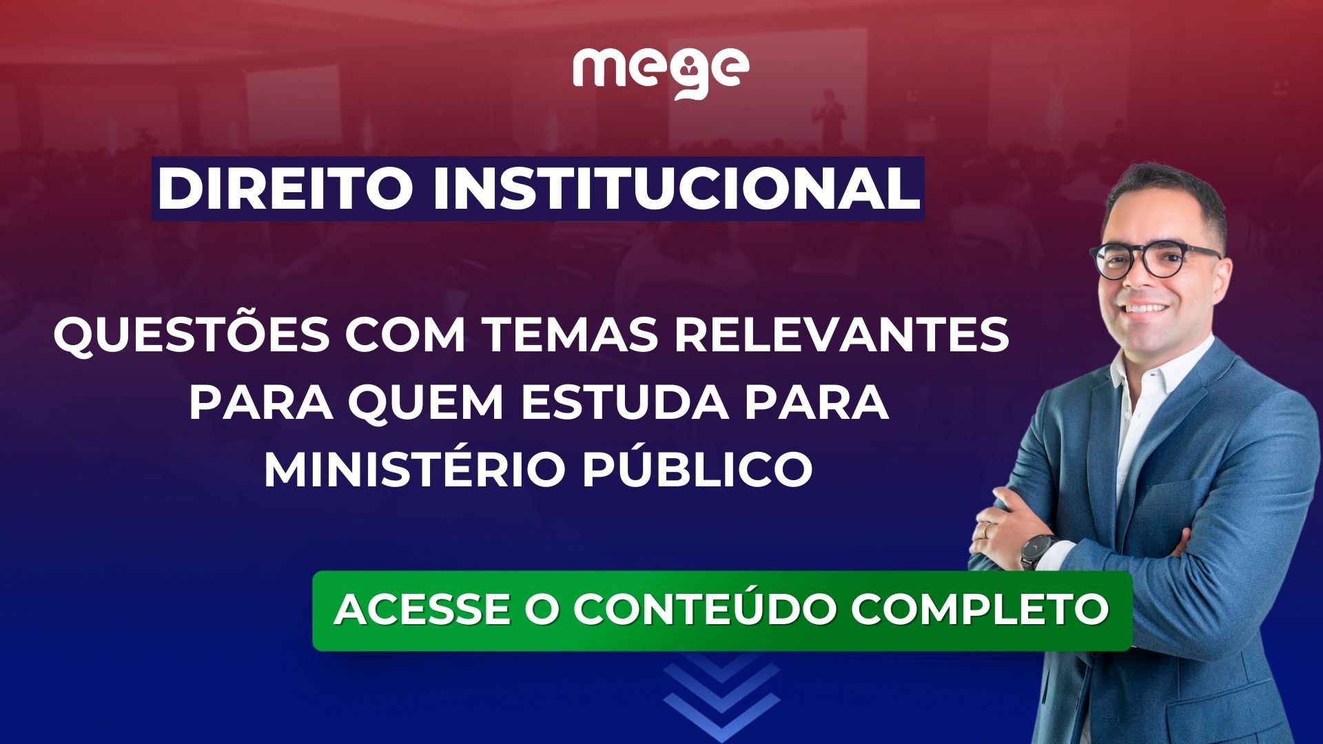 Questões com temas relevantes de Direito Institucional para quem estuda para Ministério Público