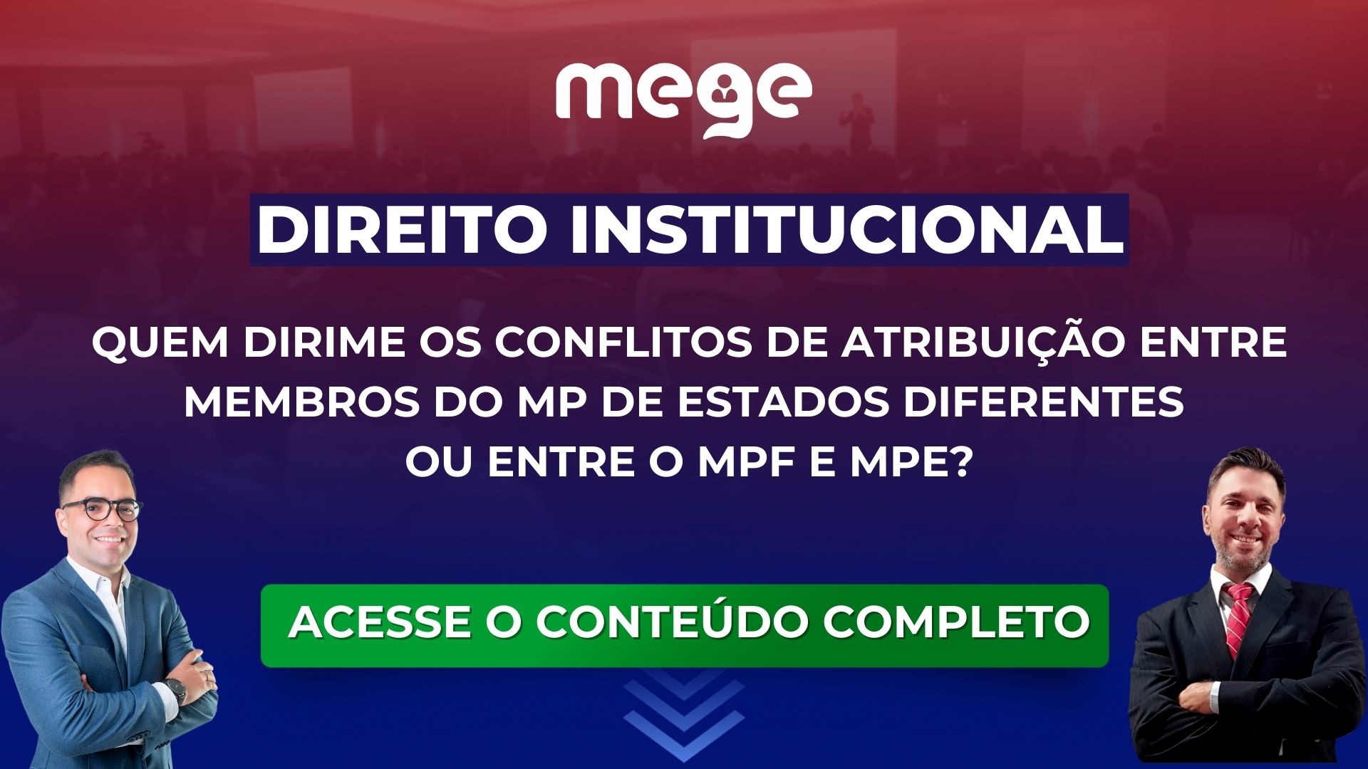 Direito Institucional: Quem dirime os Conflitos de Atribuição entre membros do MP de estados diferentes ou entre o MPF e MPE?