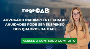 Advogado inadimplente com as anuidades pode ser suspenso dos quadros da OAB?