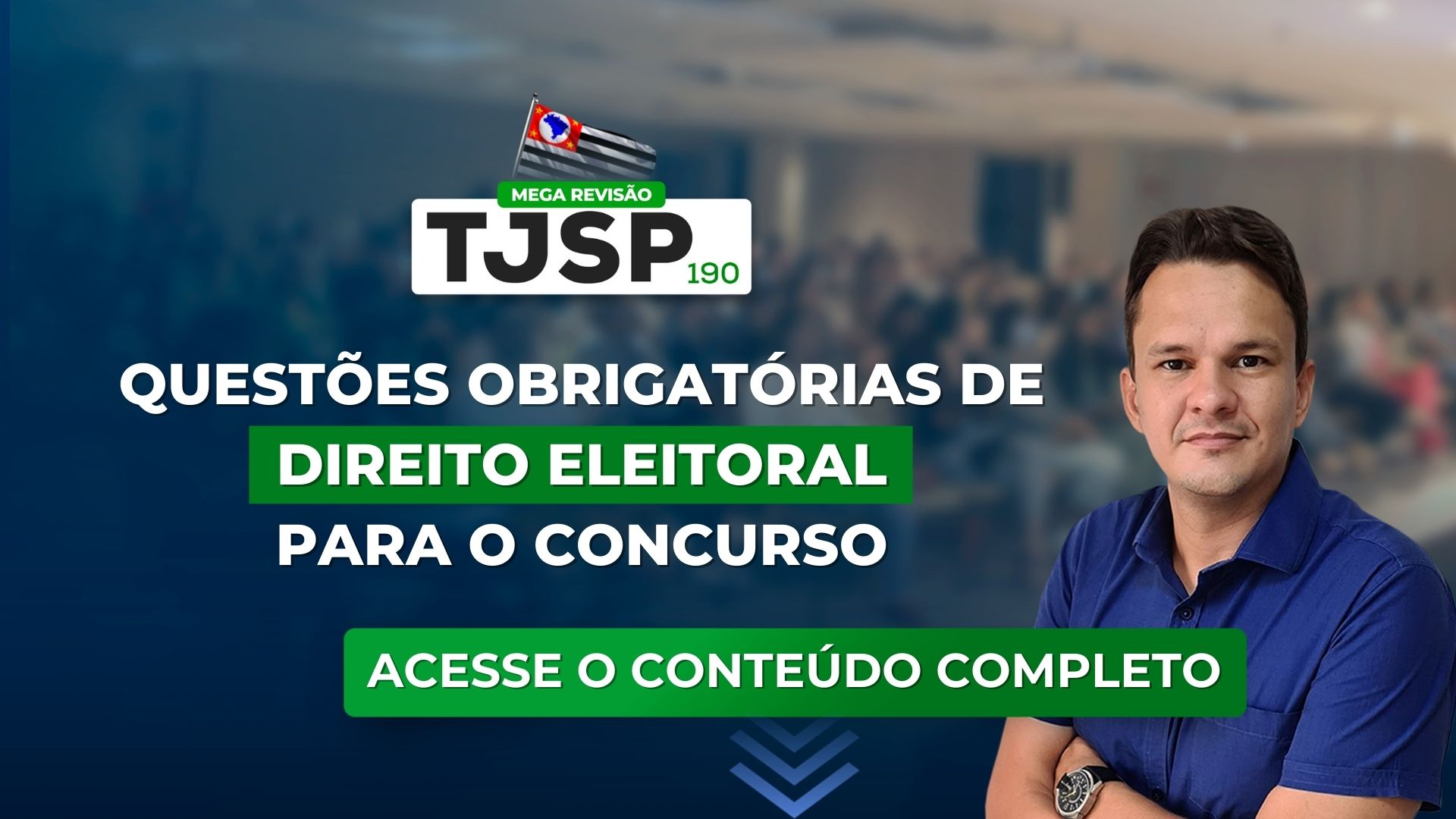 TJSP 190: Questões obrigatórias de Direito Eleitoral para o concurso