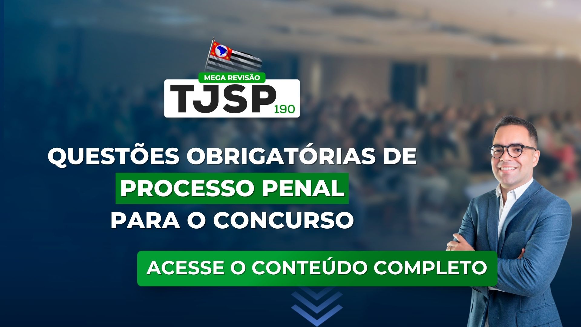 TJSP 190: Questões obrigatórias de Processo Penal para o concurso