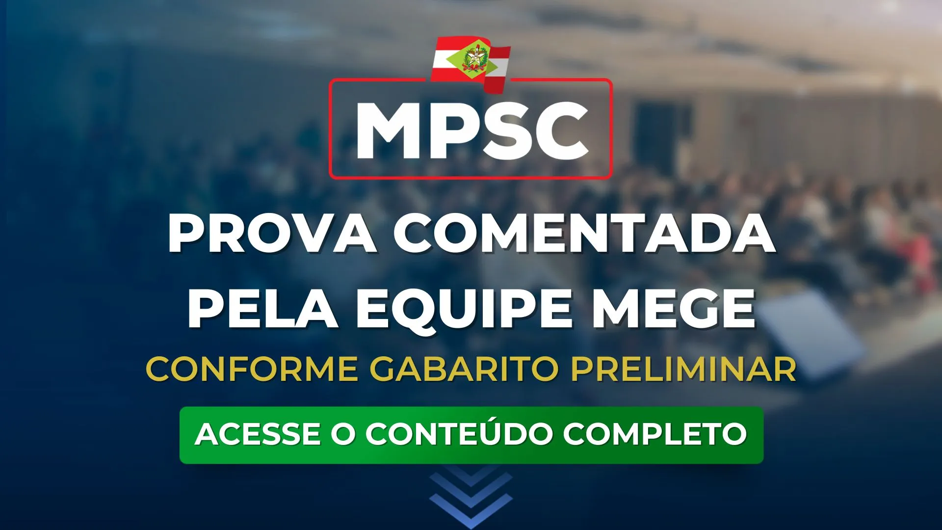 MPSC: PROVA COMENTADA pela Equipe Mege. Conforme gabarito preliminar.