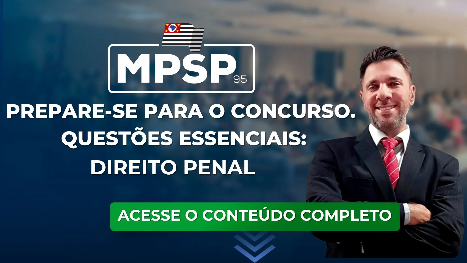MPSP 95: Questões essenciais de Direito Penal para o concurso