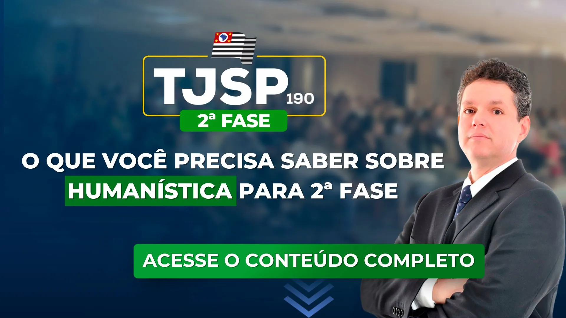 TJSP 190: O que você precisa saber de Humanística para 2ª fase