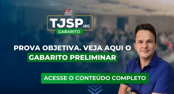 TJSP 190: gabarito preliminar disponibilizado. Veja aqui!