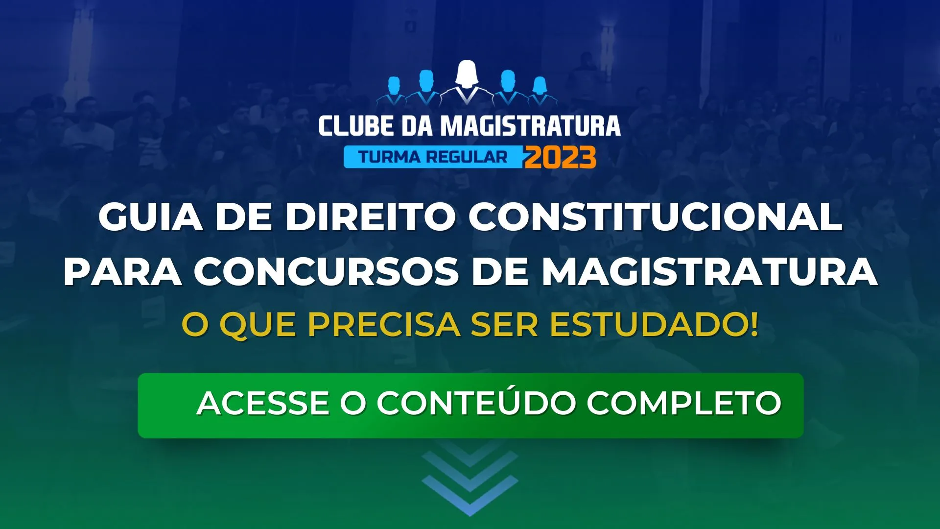 Guia do que precisa ser estudado em Direito Constitucional para concursos de Magistratura