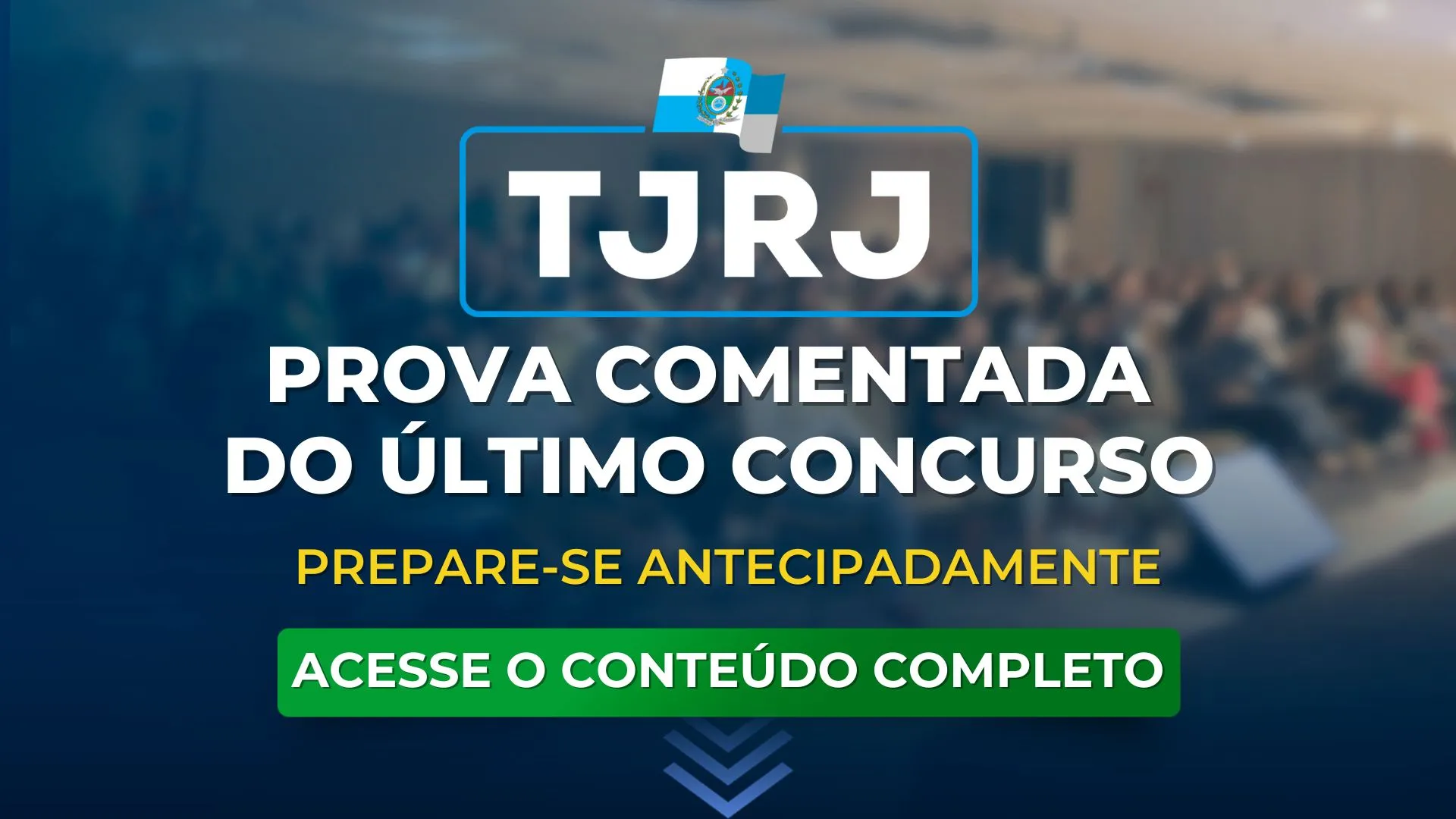 TJRJ: Prepare-se com a Prova Comentada do último concurso.