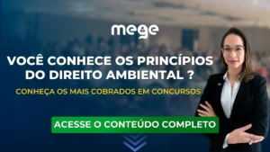 Você conhece os princípios do Direito Ambiental ? Conheça os mais cobrados em concursos.