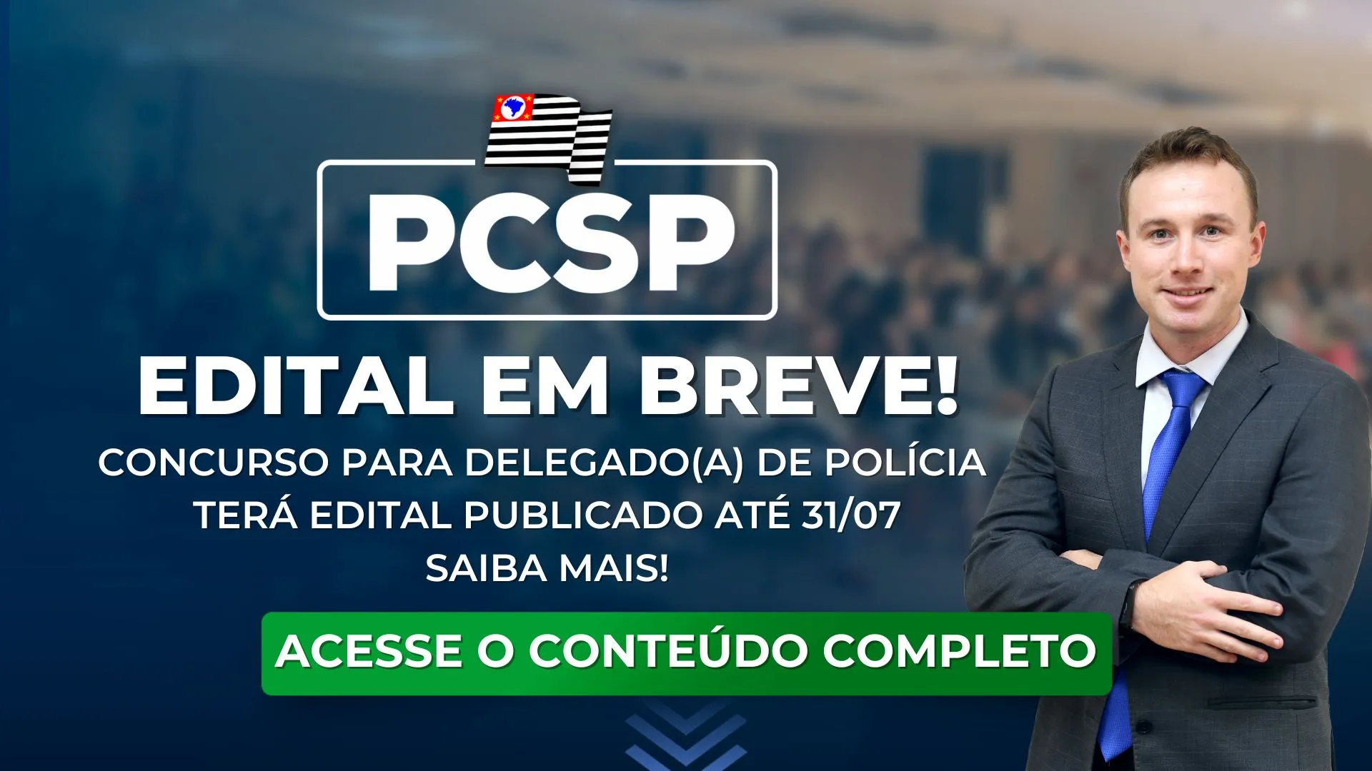 PCSP: concurso para delegado terá edital publicado até 31 de julho