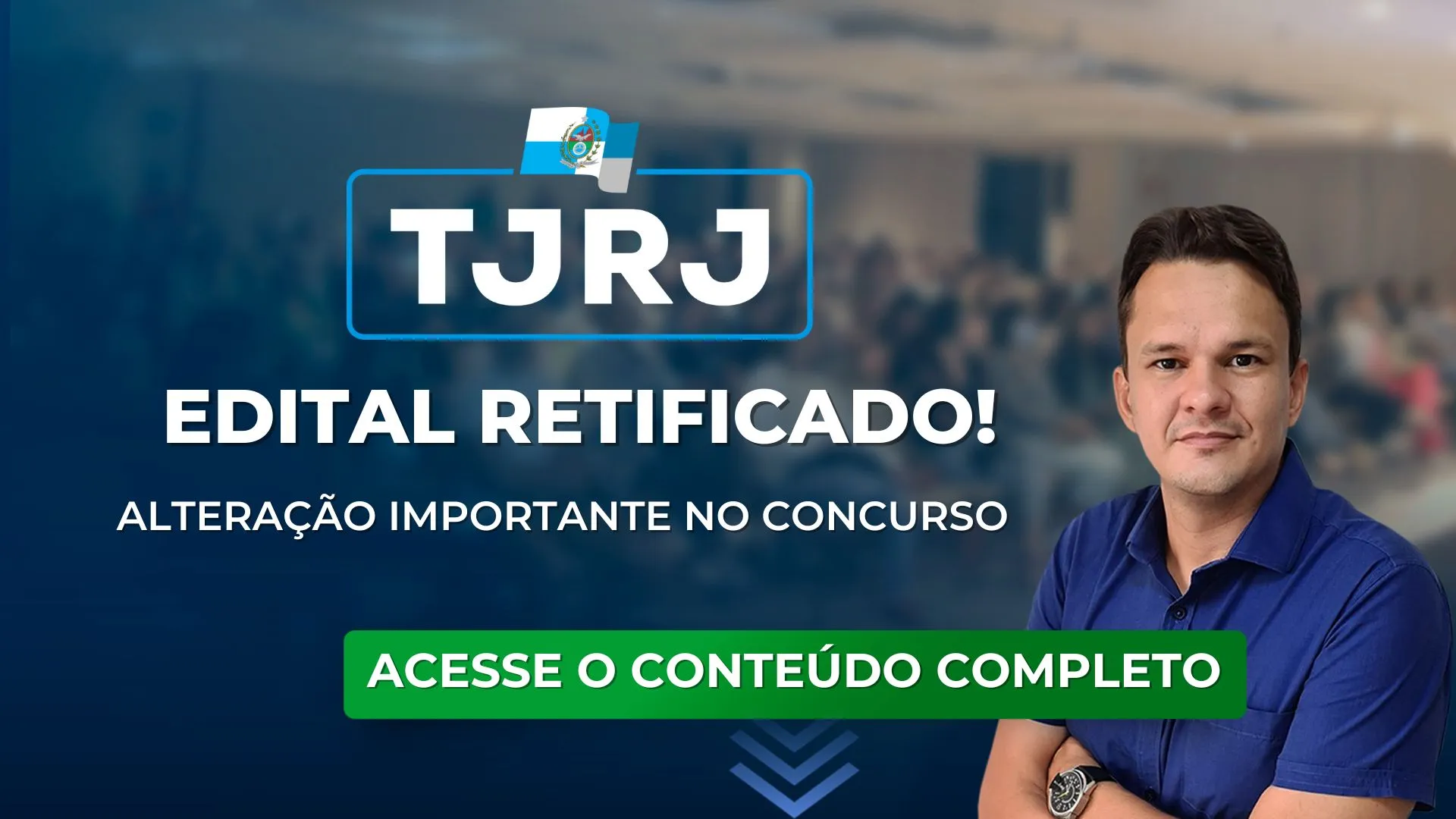 TJRJ: Retificação no edital do concurso. Alteração importante!