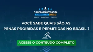 Você sabe quais são as penas proibidas e permitidas no Brasil ?