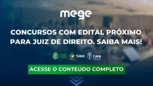 Concursos com edital próximo para juiz de direito. Saiba mais!