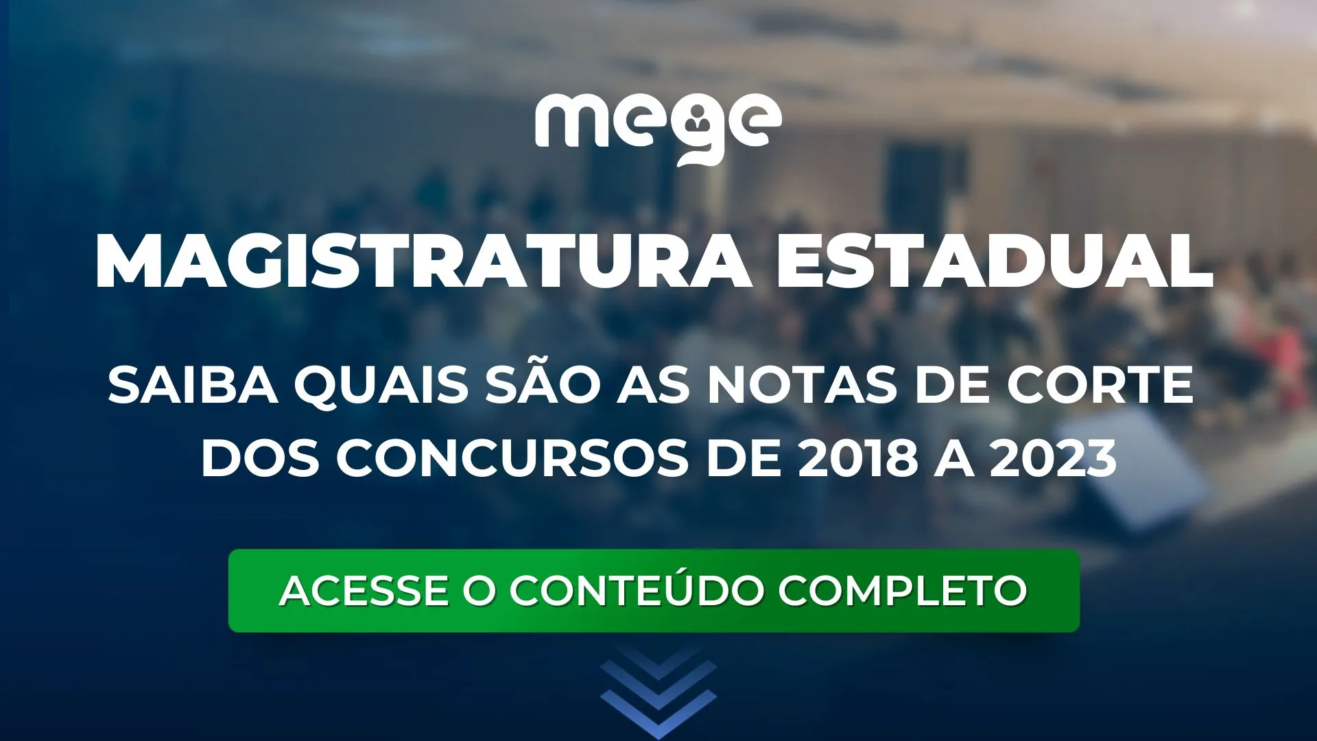 Magistratura: Saiba quais são as notas de corte dos concursos de 2018 a 2023