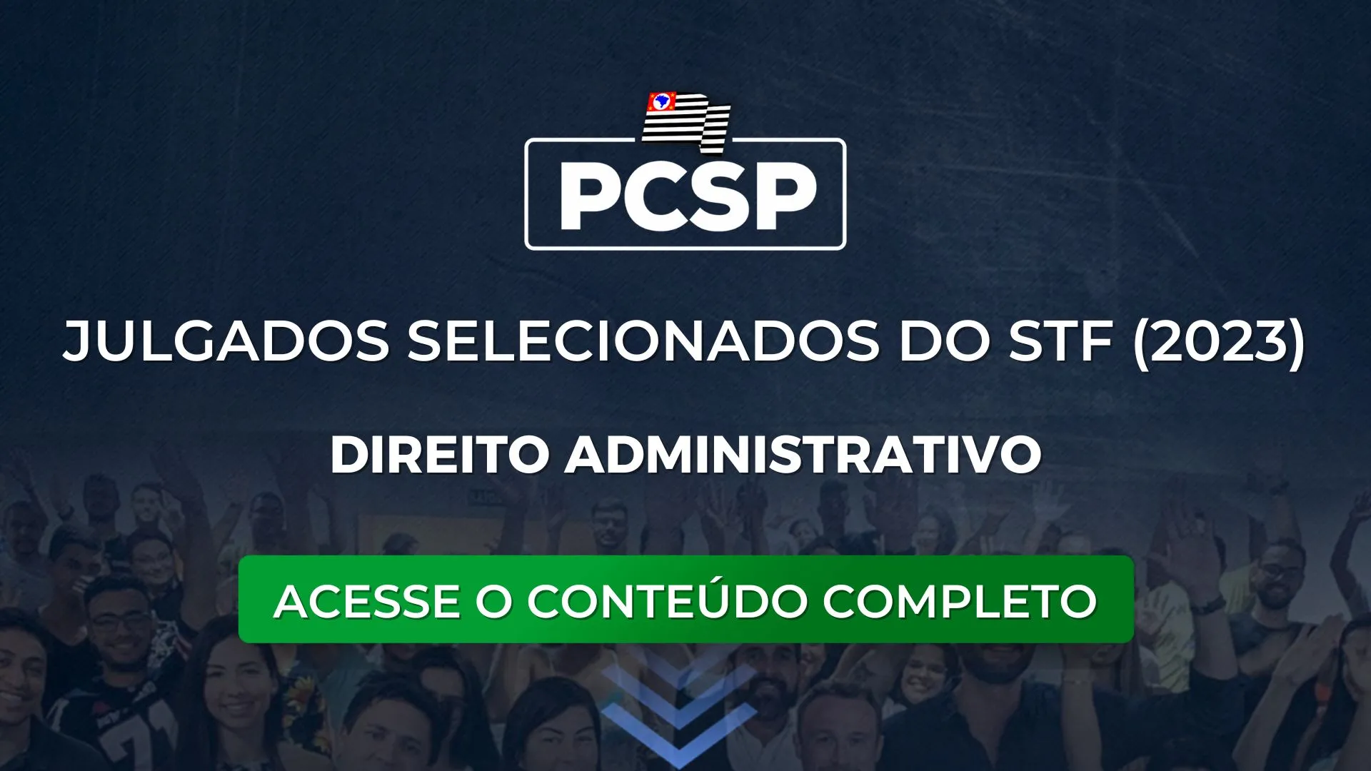 PCSP: Julgados selecionados de 2023 do STF sobre Direito Administrativo.