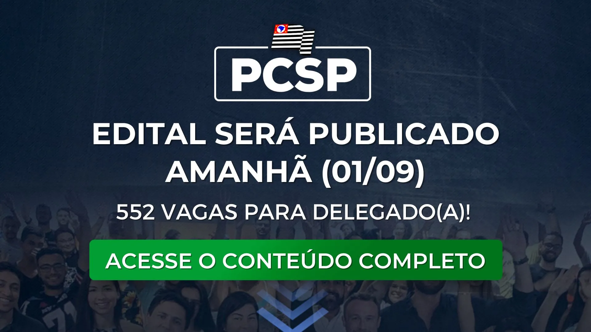 PCSP: edital para Delegado será publicado em breve.