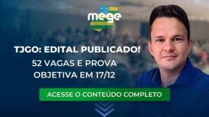TJGO-2023-Edital-publicado-52-vagas-e prova 17/12