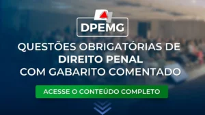 DPEMG: Questões obrigatórias de Direito Penal para o concurso