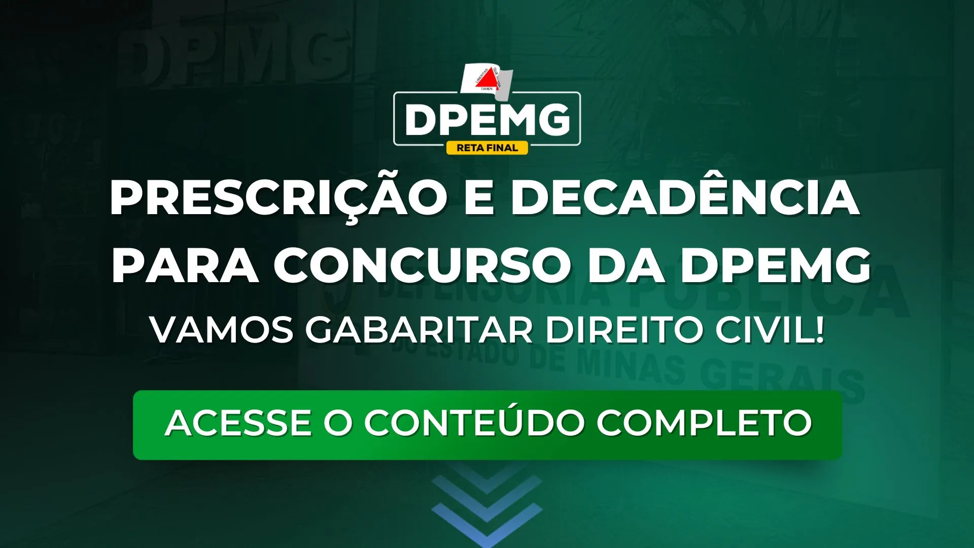 DPEMG: estude prescrição e decadência para o concurso. Vamos gabaritar Direito Civil!