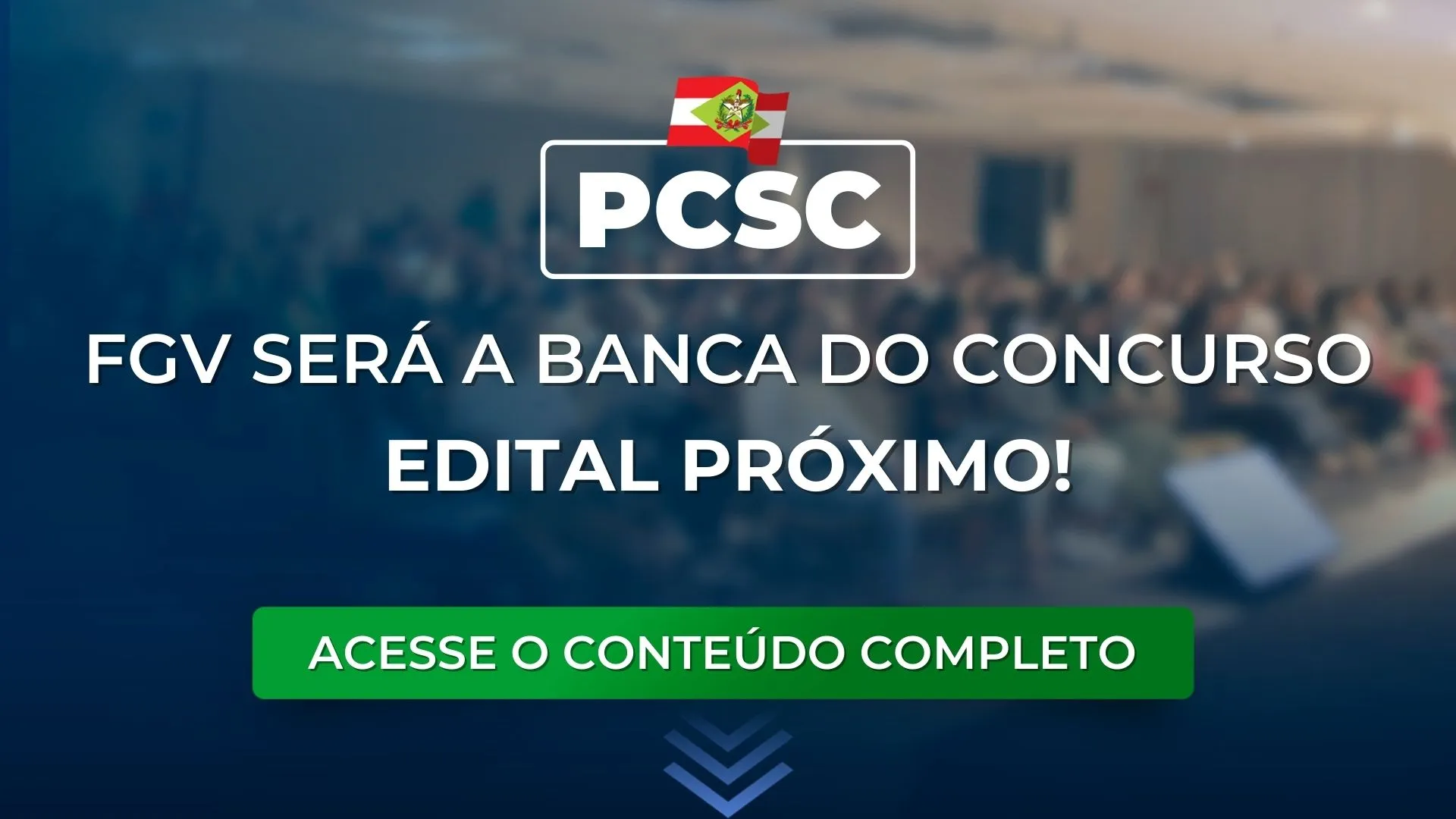 PCSC: FGV será a banca do concurso. Edital próximo!