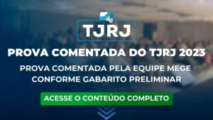 TJRJ 2023: Prova Comentada pela Equipe Mege. Conforme gabarito preliminar