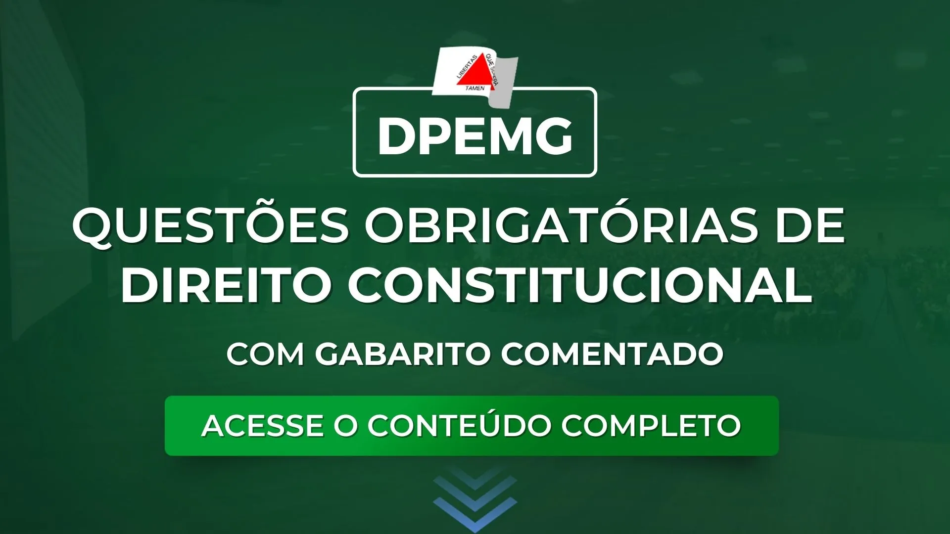 DPEMG: Questões obrigatórias de Constitucional com gabarito comentado para o concurso