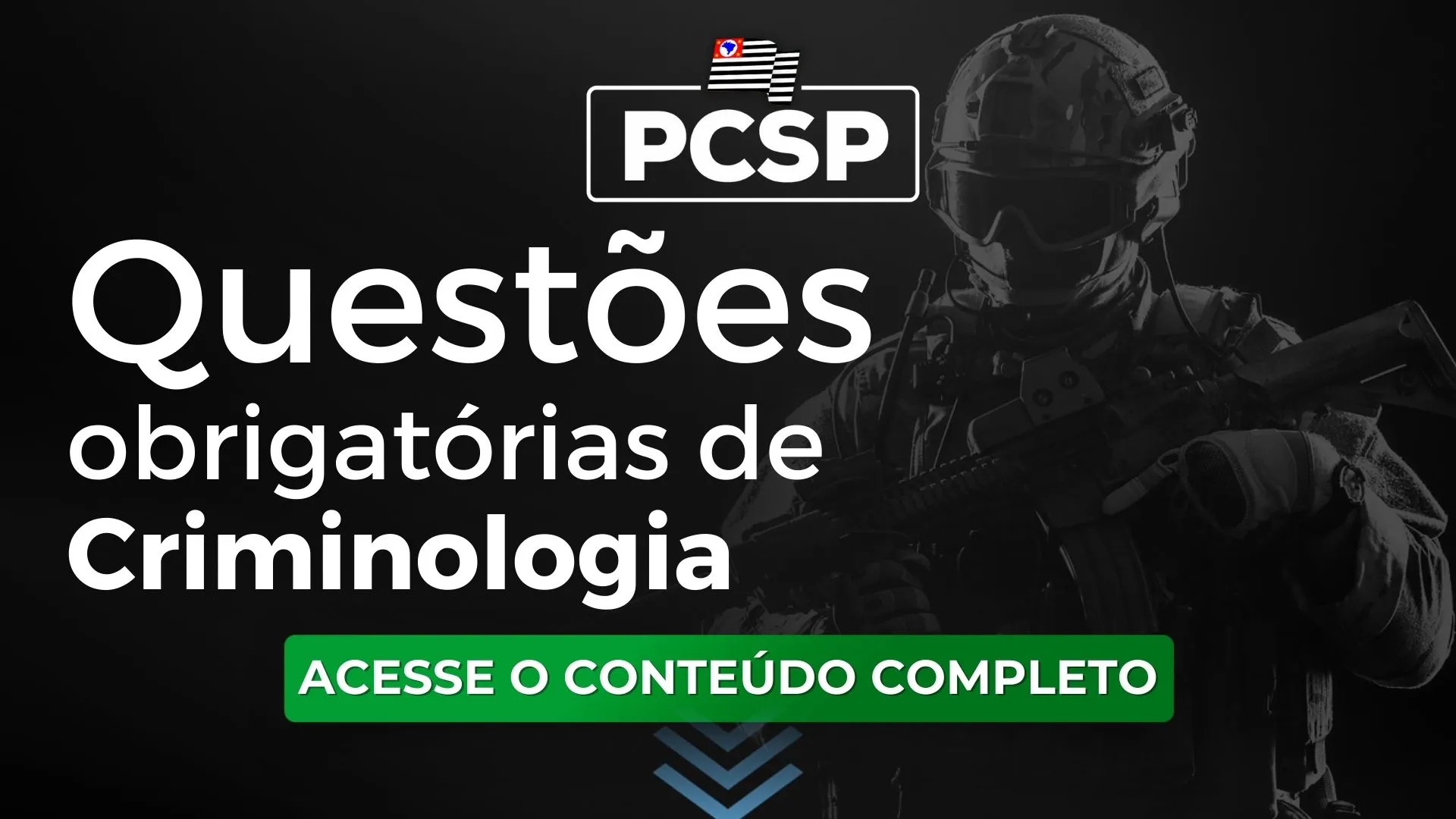 PCSP: Questões obrigatórias de Criminologia para o concurso