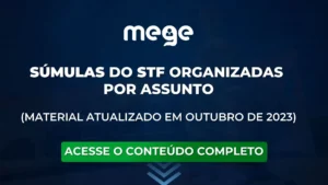 SÚMULAS do STF Separadas por assunto (até AGOSTO de 2023)