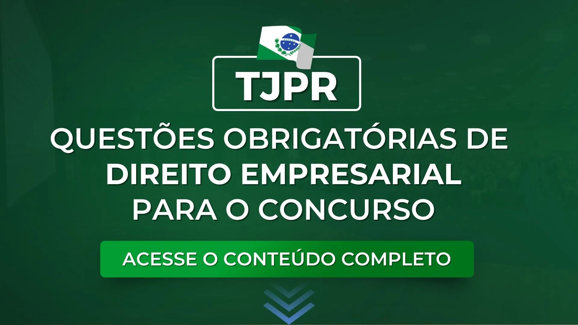 TJPR: Questões obrigatórias de Direito Empresarial para o concurso
