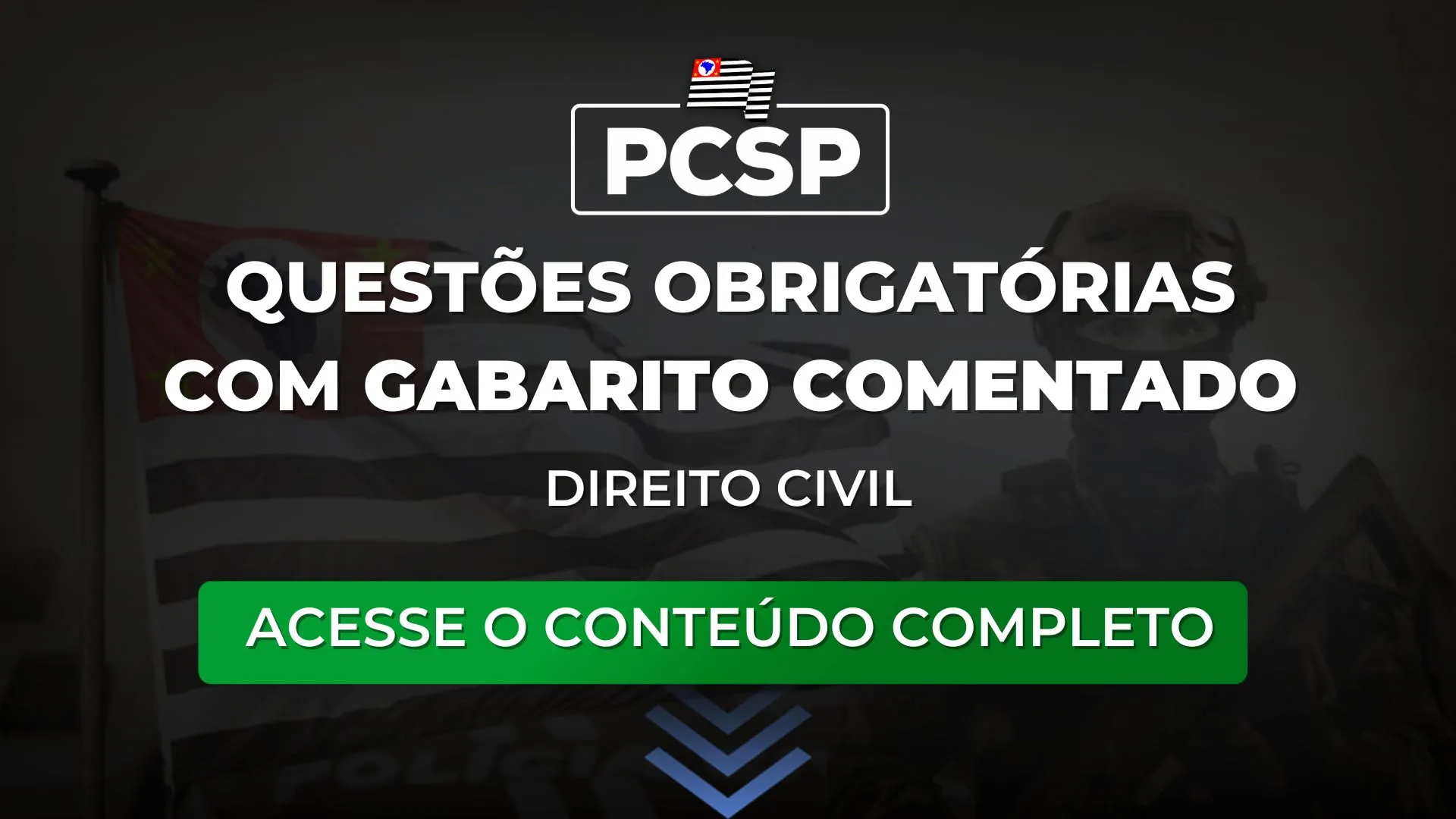 PCSP 23: Questões obrigatórias com gabarito comentado de Civil para o concurso