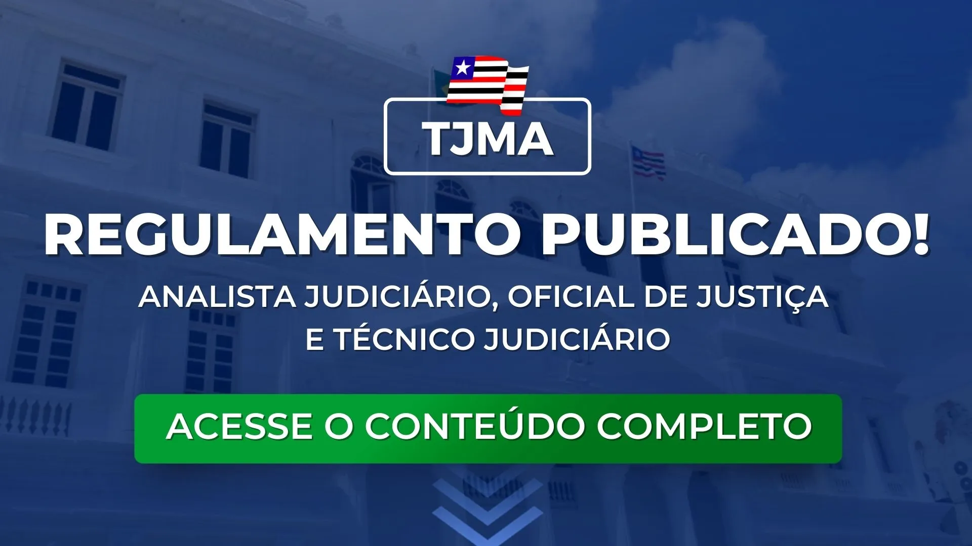 TJMA: Regulamento publicado para servidores. Edital em breve!