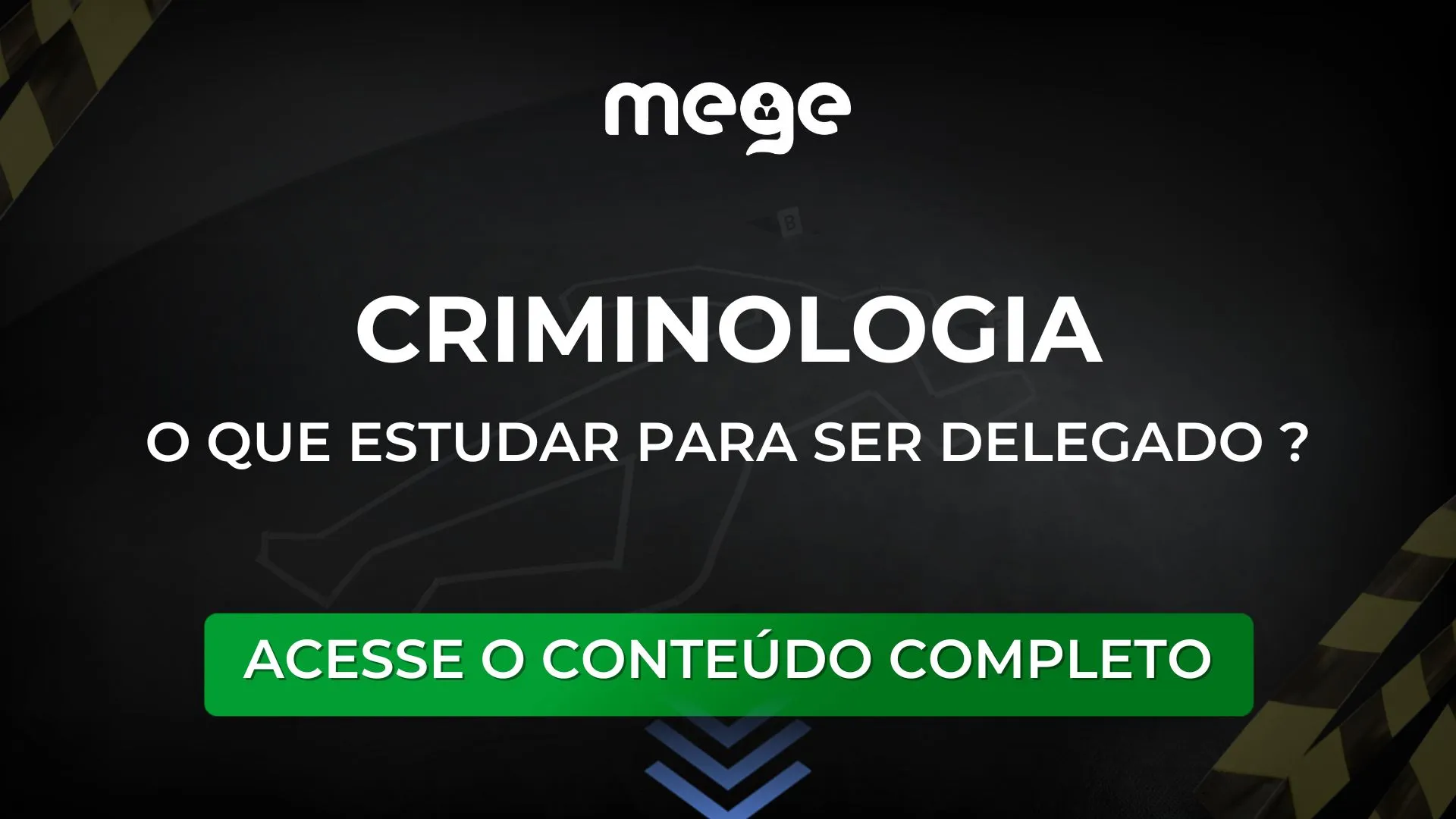 Criminologia: o que estudar para ser Delegado de Polícia ?